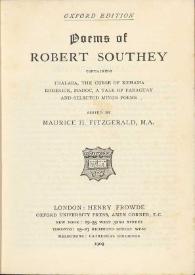 Poems of Robert Southey : containing Thalaba, the curse of Kehama Roderick Madoc, A Tale of Paraguay and selected minor poems / edited by Maurice H. Fitzgerald M. A. | Biblioteca Virtual Miguel de Cervantes