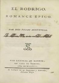 El Rodrigo. Romance épico / por Pedro Montengon | Biblioteca Virtual Miguel de Cervantes