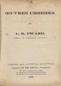 Oeuvres choisies / de L. B. Picard | Biblioteca Virtual Miguel de Cervantes