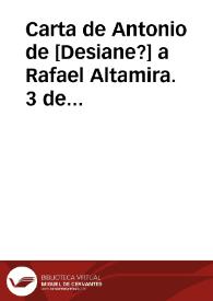 Carta de Antonio de [Desiane?] a Rafael Altamira. 3 de julio de 1909 | Biblioteca Virtual Miguel de Cervantes