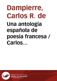 Una antología española de poesía francesa / Carlos Dampierre | Biblioteca Virtual Miguel de Cervantes