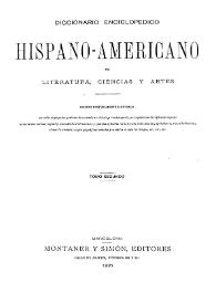 Diccionario enciclopédico hispano-americano de literatura, ciencias y artes. Tomo 2 | Biblioteca Virtual Miguel de Cervantes