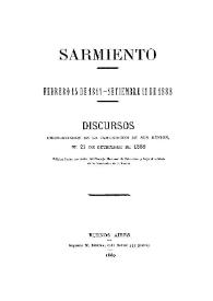 Sarmiento : febrero 15 de 1811, Setiembre [sic] 11 de 1888, discursos pronunciados en la inhumación de sus restos, el 21 de Setiembre [sic] de 1888 | Biblioteca Virtual Miguel de Cervantes