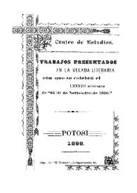 Trabajos presentados en la Velada Literaria con que se celebró el LXXXVII aniversario de "El 10 de Noviembre de 1810" | Biblioteca Virtual Miguel de Cervantes