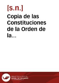 Copia de las Constituciones de la Orden de la Visitacion de Stª Maria que fundó San Francisco de Sales, Obispo y Principe de Ginebra. Sacada de la Traducion que del Original Frances hizo Dn Thobias del Burgo .... [Manuscrito] | Biblioteca Virtual Miguel de Cervantes