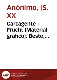 Carcagente - Frucht [Material gráfico]: Beste, ausgewählte Apfelsinen : E. Roselló - Valencia. | Biblioteca Virtual Miguel de Cervantes