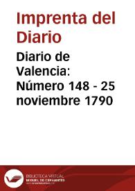 Diario de Valencia: Número 148 - 25 noviembre 1790 | Biblioteca Virtual Miguel de Cervantes