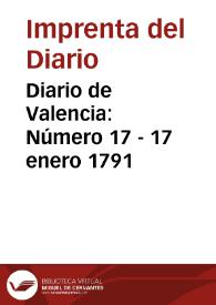 Diario de Valencia: Número 17 - 17 enero 1791 | Biblioteca Virtual Miguel de Cervantes