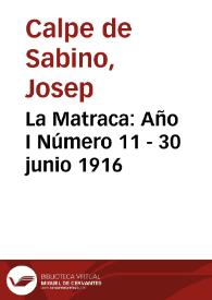 La Matraca: Año I Número 11 - 30 junio 1916 | Biblioteca Virtual Miguel de Cervantes