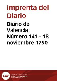 Diario de Valencia: Número 141 - 18 noviembre 1790 | Biblioteca Virtual Miguel de Cervantes