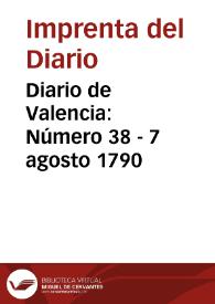 Diario de Valencia: Número 38 - 7 agosto 1790 | Biblioteca Virtual Miguel de Cervantes