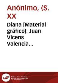 Diana [Material gráfico]: Juan Vicens Valencia (España). | Biblioteca Virtual Miguel de Cervantes