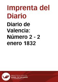 Diario de Valencia: Número 2 - 2 enero 1832 | Biblioteca Virtual Miguel de Cervantes