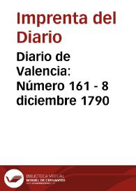 Diario de Valencia: Número 161 - 8 diciembre 1790 | Biblioteca Virtual Miguel de Cervantes