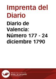 Diario de Valencia: Número 177 - 24 diciembre 1790 | Biblioteca Virtual Miguel de Cervantes