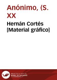 Hernán Cortés | Biblioteca Virtual Miguel de Cervantes