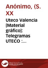 Uteco Valencia [Material gráfico]: Telegramas UTECO : R.E. 5.125. | Biblioteca Virtual Miguel de Cervantes