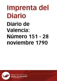 Diario de Valencia: Número 151 - 28 noviembre 1790 | Biblioteca Virtual Miguel de Cervantes