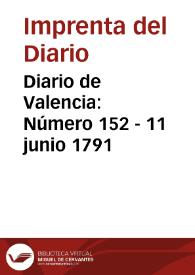 Diario de Valencia: Número 152 - 11 junio 1791 | Biblioteca Virtual Miguel de Cervantes