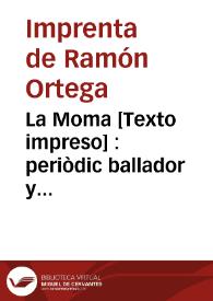 La Moma : periòdic ballador y batallador | Biblioteca Virtual Miguel de Cervantes