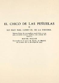 El chico de las peñuelas o No hay mal como el de la envidia / Carlos Arniches | Biblioteca Virtual Miguel de Cervantes