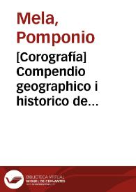 [Corografía]    Compendio geographico i historico de el orbe antiguo i descripcion de el sitio de la Tierra / escripta por Pomponio Mela ... i ahora, con nueva i varia ilustracion, restituido a la suia española, de la libreria de ... Iusepe Antonio Gonzalez de Salas | Biblioteca Virtual Miguel de Cervantes