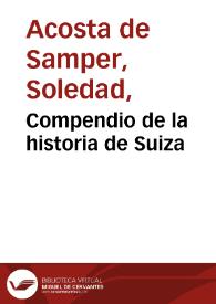 Compendio de la historia de Suiza | Biblioteca Virtual Miguel de Cervantes