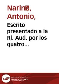 Escrito presentado a la Rl. Aud. por los quatro abonadores de Dn. Antonio Nariño en la Secretaría de Diezmos, en 13 de octubre de 1796 : documento no. 9 | Biblioteca Virtual Miguel de Cervantes