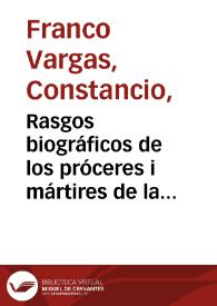 Rasgos biográficos de los próceres i mártires de la Independencia / por Constancio Franco V. | Biblioteca Virtual Miguel de Cervantes