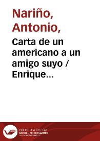 Carta de un americano a un amigo suyo  / Enrique Somoyar | Biblioteca Virtual Miguel de Cervantes