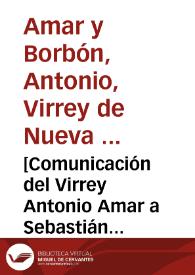 [Comunicación del Virrey Antonio Amar a Sebastián López Ruiz informandole que no debe pagar derecho de media anata]  / Anto. Amar | Biblioteca Virtual Miguel de Cervantes