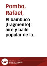 El bambuco [fragmento]  : aire y baile popular de la Nueva Granada | Biblioteca Virtual Miguel de Cervantes