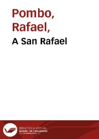 A San Rafael | Biblioteca Virtual Miguel de Cervantes