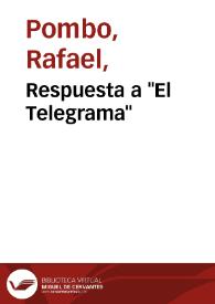 Respuesta a "El Telegrama" | Biblioteca Virtual Miguel de Cervantes