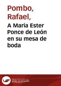 A María Ester Ponce de León en su mesa de boda | Biblioteca Virtual Miguel de Cervantes