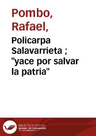 Policarpa Salavarrieta  ; "yace por salvar la patria" | Biblioteca Virtual Miguel de Cervantes