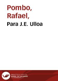 Para J.E. Ulloa | Biblioteca Virtual Miguel de Cervantes