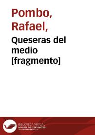 Queseras del medio [fragmento] | Biblioteca Virtual Miguel de Cervantes