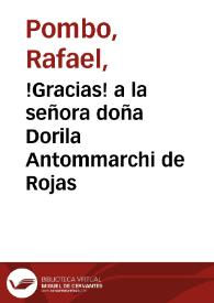 !Gracias! a la señora doña Dorila Antommarchi de Rojas | Biblioteca Virtual Miguel de Cervantes