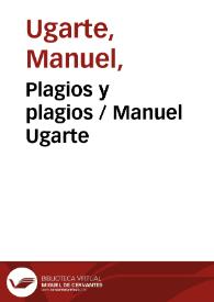 Plagios y plagios / Manuel Ugarte | Biblioteca Virtual Miguel de Cervantes