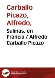 Salinas, en Francia / Alfredo Carballo Picazo | Biblioteca Virtual Miguel de Cervantes