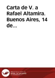 Carta de V. a Rafael Altamira. Buenos Aires, 14 de octubre de 1909 | Biblioteca Virtual Miguel de Cervantes