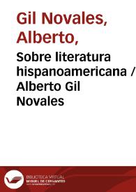 Sobre literatura hispanoamericana / Alberto Gil Novales | Biblioteca Virtual Miguel de Cervantes