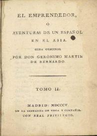 El emprendedor, o Aventuras de un español en el Asia. Tomo II / obra original por Don Gerónimo Martín de Bernardo | Biblioteca Virtual Miguel de Cervantes