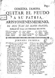 Comedia famosa. Quitar el feudo a su patria, Aristomenes Mesenio / De don Juan de Matos Fragoso | Biblioteca Virtual Miguel de Cervantes