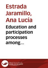 Education and participation processes among bioprospecting in three regions of Colombia = Procesos de educación y participación en proyectos de bioprospección en tres regiones de Colombia | Biblioteca Virtual Miguel de Cervantes