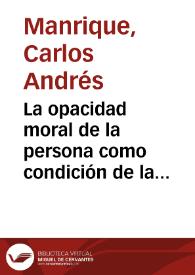 La opacidad moral de la persona como condición de la justicia: derrida leyendo la filosofía moral kantiana | Biblioteca Virtual Miguel de Cervantes