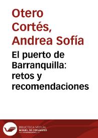 El puerto de Barranquilla: retos y recomendaciones | Biblioteca Virtual Miguel de Cervantes