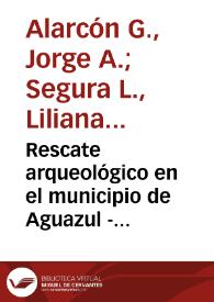 Rescate arqueológico en el municipio de Aguazul - Casanare | Biblioteca Virtual Miguel de Cervantes