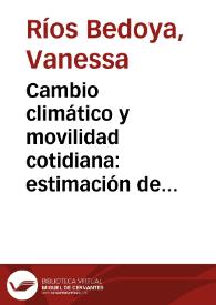 Cambio climático y movilidad cotidiana: estimación de las emisiones de CO2 desde la demanda de transporte en el Área Metropolitana del Valle de Aburrá | Biblioteca Virtual Miguel de Cervantes